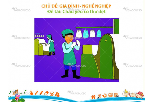 Giáo án mầm non Cháu Yêu Cô Thợ Dệt - TeachVN