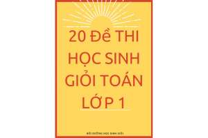 20 ĐỀ THI HỌC SINH GIỎI TOÁN LỚP 1