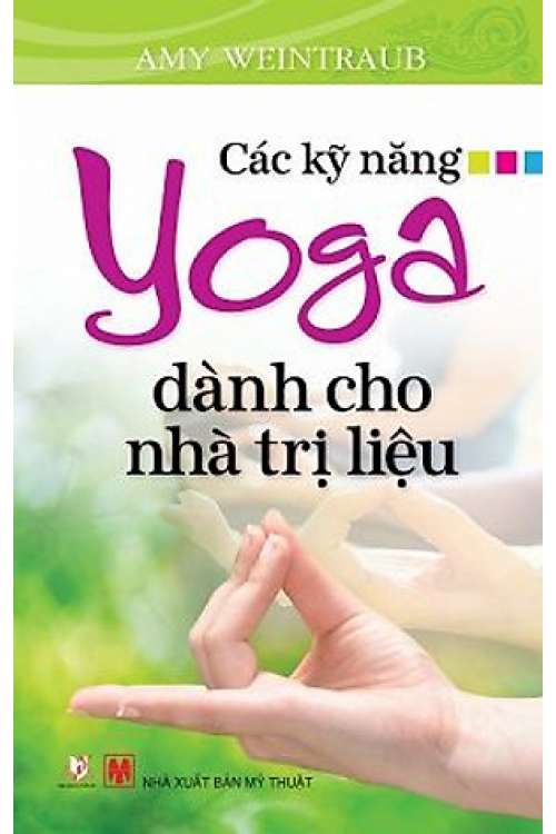 Ebook Các kỹ Năng Yoga Dành Cho Nhà Trị Liệu PDF