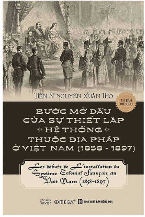 Ebook Bước Mở Đầu Của Sự Thiết Lập Hệ Thống Thuộc Địa Pháp Ở Việt Nam (1858 - 1897) PDF