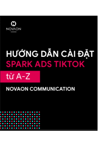 Ebook Hướng dẫn chi tiết cách cài đặt Spark Ads trên TikTok